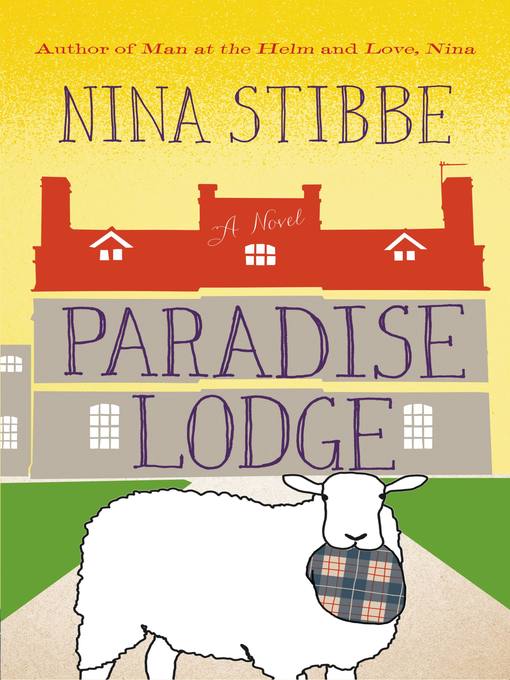 Title details for Paradise Lodge by Nina Stibbe - Available